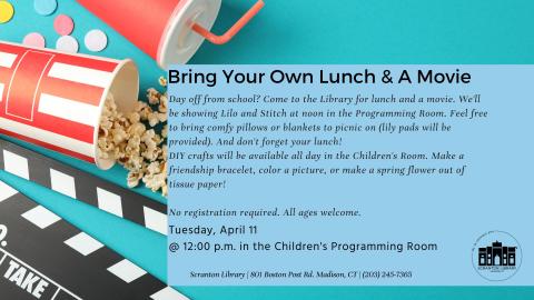 Bring Your Own Lunch & A Movie