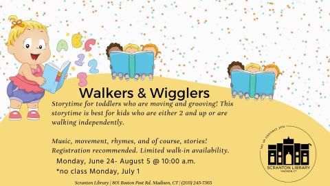 Walkers & Wigglers