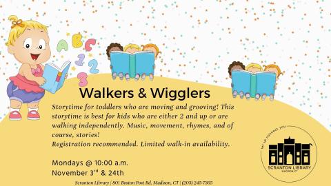 Walkers & Wigglers 